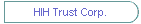 HIH Trust Corp.