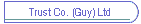 Trust Co. (Guy) Ltd